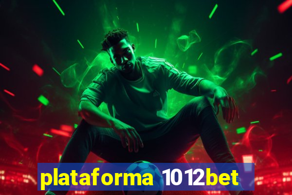 plataforma 1012bet